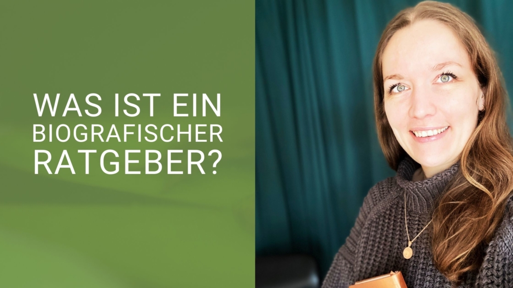 Was ist ein biografischer Ratgeber? Blogartikel Was ist ein biografischer Ratgeber?