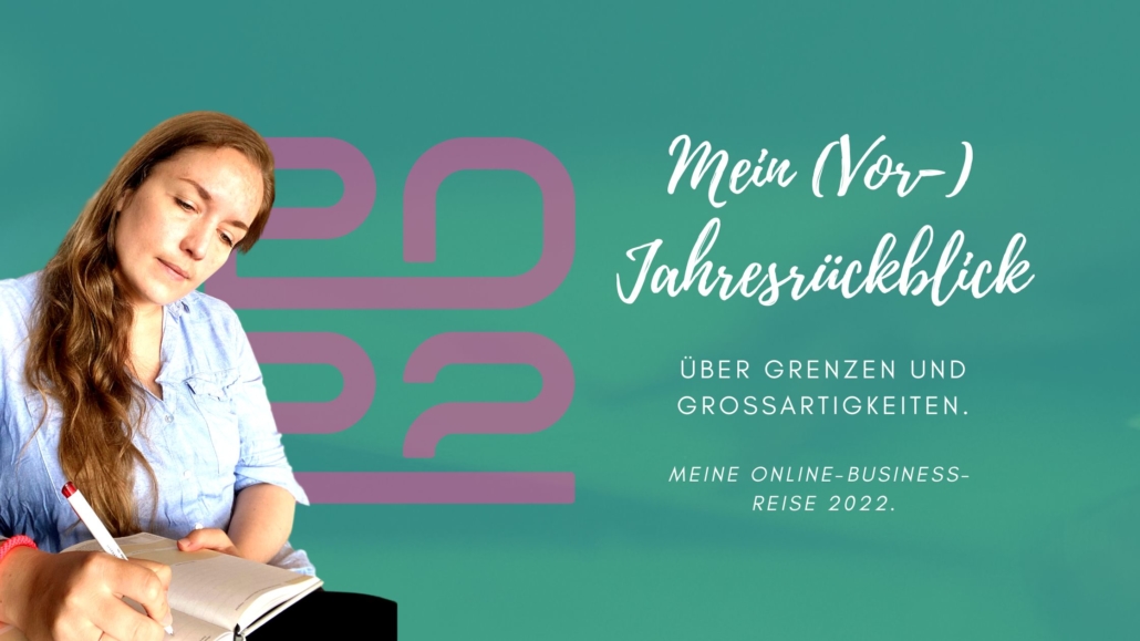 Online Business Reise 2022 - Jahresrückblick Online Business Reise 2022 - Jahresrückblick